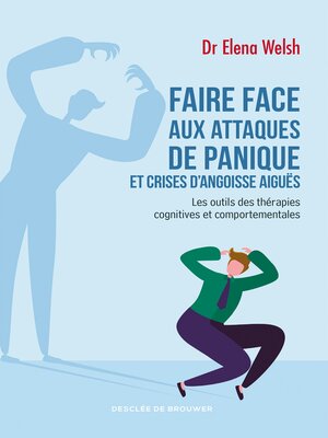 cover image of Faire face aux attaques de panique et crises d'angoisse aiguës